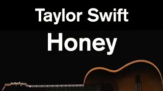 Honey - Taylor Swift (Karaoke)