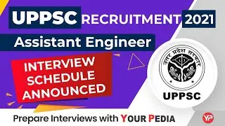 Interview schedule announced UPPSC AE | Prepare UPPSC AE CIVIL, EE, ME Interviews with YourPedia