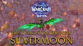 Midnight Beta - First Flight in Silvermoon