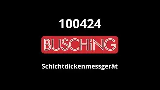 BUSCHiNG [Art.-Nr.: 100424] Schichtdickenmessger&auml;t Fe/Al/1000&micro;m