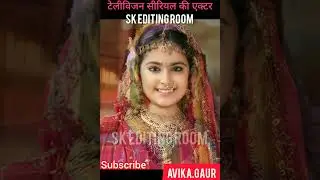 Avika Gaur life journey Transformation || Child and young || #tending #transformation #viral #shorts