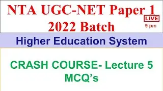 CRASH COURSE MCQ's Series Lecture 5 - Higher Education System - UGC NTA Paper 1- Dr Triptii