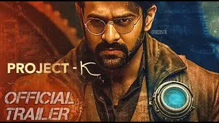 Project K (2024) Teaser | Prabhas | Project K Release Date | Project K Movie Latest Update | Teaser