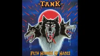 TANK - Filth Hounds Of Hades 1982 full album