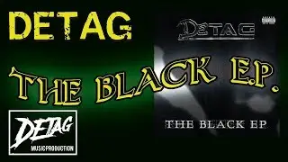 4 DETAG  Run  The Black EP  FULL ALBUM