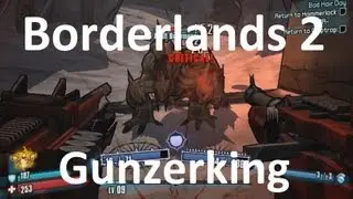 Borderlands 2 - Gunzerking - Example