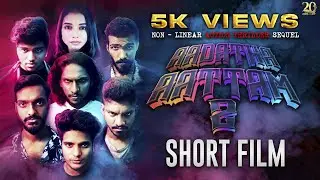 AADATHA AATTAM 2 - Short Film || Non - Linear Action Thriller Sequel || Prem Karlin || Muralitharan