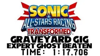 Sonic & All-Stars Racing Transformed - Graveyard Gig expert ghost beaten