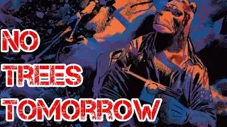 ESCAPE #2 Review  | Chapter 2: No trees tomorrow