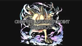 Chopper Monster Point -Gameplay (OPBR)