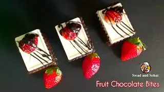 Fruit Chocolate Bites | Fruit Sandwiches | Swad and Sehat