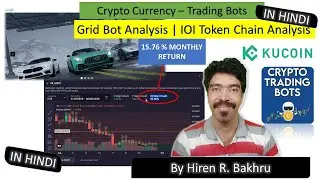 #95 | IOI Token | Crypto Bots | Spot Grid | Kucoin & Bits Gap  || IN HINDI