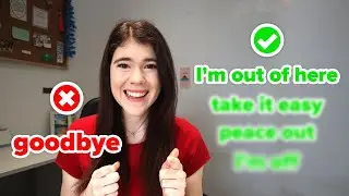 How to Say Goodbye in English the RIGHT Way | 17 Ways to Sound NATIVE
