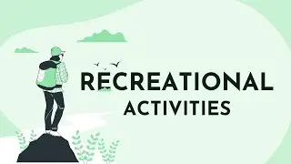 LESSON 1: Recreational Activities