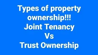 PROPERTY OWNERSHIP: JOINT TENANCY VS TRUST OWNERSHIP. #property #propertyacquisition #abulesowo