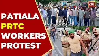 Patiala PRTC Workers&rsquo; Protest Turns Unlawful, Police Detain Protesters | India Today News