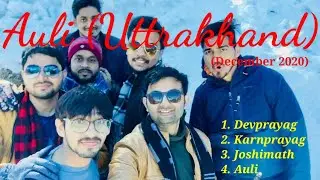 Auli trip (Uttrakhand) !! December chill! Holiday trip #Best place for holiday