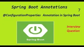 @ConfigurationProperties  Annotation in Spring Boot