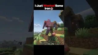 Just wanted some iron bruh  #minecraft #minecraftshorts #minecraftmemes