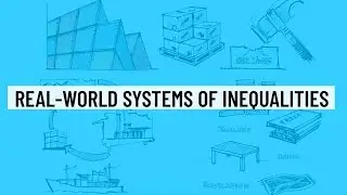 Real-World Systems of Inequalities Practice Problem - ACT/SAT Algebra Math Practice Question