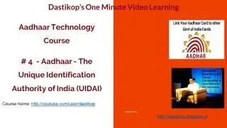 T- 311- Aadhaar - The Unique Identification Authority of India (UIDAI)