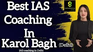 Best IAS Coaching in Karol Bagh | Top UPSC Coaching in Karol Bagh  Delhi | Instituterank.com