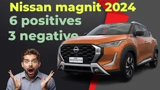 Nissan Magnite Facelift 2024 Positive and Negatives 🔥 magnite 2024 pros and cons#automobile#viral