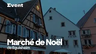 Marché de Noël de Eguisheim S07.2023