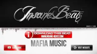 Mafia Music by InsaneBeatz [PROMOTED VIDEO]