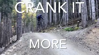 Crank it More - Whistler Bike Park 2022