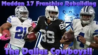 Madden 17 Franchise Rebuilding  The Dallas Cowboys!! (Restocking)