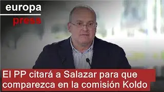 El PP citar&aacute; a Salazar para que comparezca en la 'comisi&oacute;n Koldo' del Senado