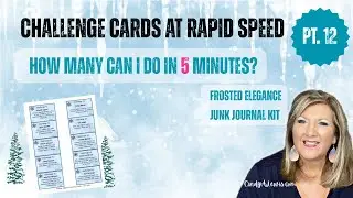 Challenge Cards at Rapid Speed - How Many Can I Do in 5 Minutes | Junk Journal ❄️ Pt 12
