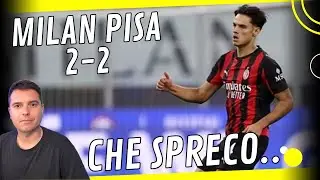MILAN PISA 2-2 || CHE SPRECO E CHE POLLI...