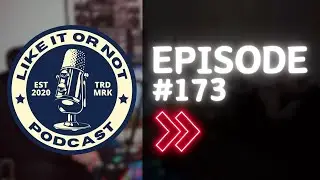 Like It or Not Podcast: Episode #173 - Feat. John and Lauren Strangio