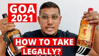 How to take Liquor from Goa Legally  | By Flight, Road, Train. | Goa Vlog | Important Info |