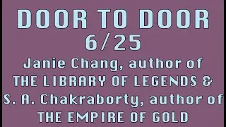 Door to Door 6/25/2020: Authors Janie Chang and S. A. Chakraborty