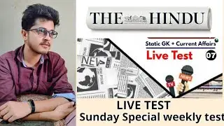 LIVE TEST Current affairs|| SUNDAY SPECIAL || Last Week REVISION || Daily Current affairs