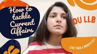 How to prepare Current Affairs for DU LLB 2022💫 | Important topics🤯 important Legal current affairs