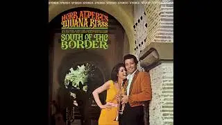 Herb Alpert  & the Tijuana Brass:  SOUTH OF THE BORDER  LP 1964 vinyl full album￼