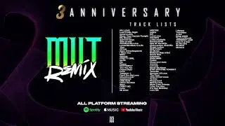 📍#69 3YEAR ANNIVERSARY MUT REMIXER  REMASTER TRACK BUSTEC STYLE  TH!! 🔥