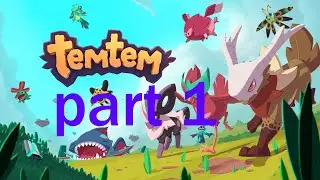 first steps temtem part 1