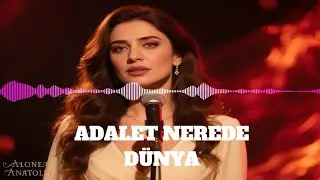 Adalet Nerede Dünya - 70’ler Ruhunda Modern Anadolu Rock - Alone Anatolia