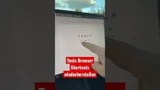 Tipp: Tesla Browser Shortcuts Wiederherstellen
