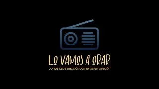 Episodio 21 Lo Vamos a Orar, ERES INSPIRACION con la parrticipacion especial de Lina Estrada
