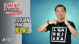 Tujuan yang Jelas | 1 Menit Bersama Andrew Ho #157