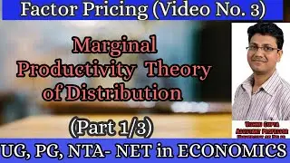 Marginal productivity theory of distribution part 1| Neoclassical theory of Distribution|