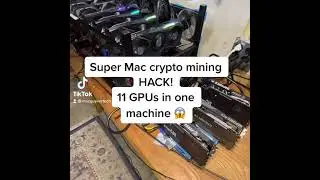 Super Mac Crypto mining HACK! 11GPUs in one machine