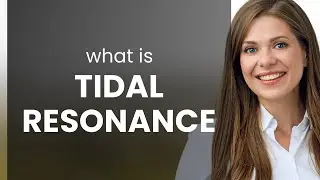 Understanding Tidal Resonance: A Deep Dive into Ocean Science