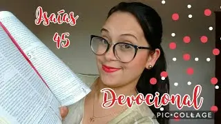 Isaías 45 Devocional